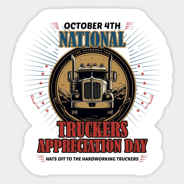 NATIONAL Truckers Appreciation Day Truck Driver Sticker TeePublic